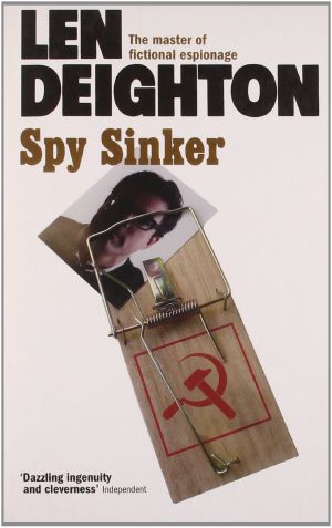 [Bernard Samson 06] • Spy 06- Sinker